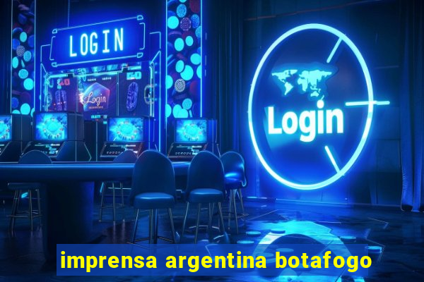 imprensa argentina botafogo